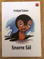 Snorre S&auml;l - en fabel i f&auml;rger f&ouml;r barn och vuxna
