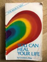 You can heal your life