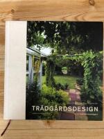 Tr&auml;dg&aring;rdsdesign - f&ouml;r en vackrare hemtr&auml;dg&aring;rd
