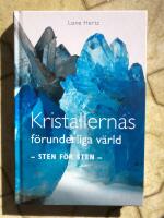 Kristallernas f&ouml;runderliga v&auml;rld : sten f&ouml;r sten