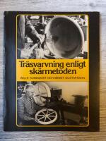 Tr&auml;svarvning enligt sk&auml;rmetoden