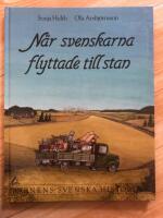 Barnens svenska historia : 4. N&auml;r svenskarna flyttade till stan