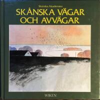 Sk&aring;nska v&auml;gar och avv&auml;gar