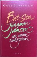 Bat-Seba, Jungman Jansson och andra sm&aring;stycken