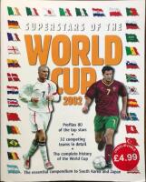 Superstars of the world cup 2002 Profiles 80 of the top stars. 32 competing teams in detail. The complete history of the world cup. The essential compendium to South Korea and Japan.  