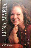 Lena Maria - Fot-Noter