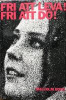 Fri att leva fri att d&ouml; 