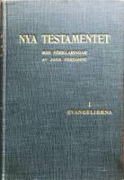 Nya Testamentet med f&ouml;rklaringar Del I Evangelierna