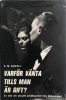 Varf&ouml;r v&auml;nta tills man &auml;r gift? En bok om sexuell avh&aring;llsamhet f&ouml;re &auml;ktenskapet 
