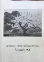 Oppmanna-V&aring;nga Hembygdsf&ouml;rening &Aring;rsskrift 1996