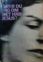 Bryr du dig om det h&auml;r, Jesus? B&ouml;ner