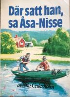 D&auml;r satt han, sa &Aring;sa-Nisse