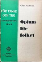 Opium f&ouml;r folket.