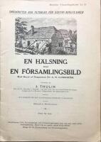 En h&auml;lsning och En f&ouml;rsamlingsbild med f&ouml;rord av domprosten D:r A H Lundstr&ouml;m 