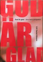 Gud &auml;r glad : l&aring;na hans perspektiv