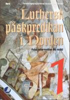 Luthersk p&aring;skpredikan i Norden I Fr&aring;n reformation till nutid
