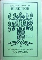  En liten skrift om Blekinge. En resa genom tid och rum.