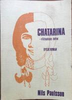 Chatarina - vildmarkens dotter Bygderoman