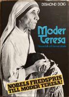 Moder Teresa : hennes folk och hennes arbete