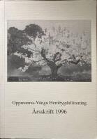 Oppmanna-V&aring;nga Hembygdsf&ouml;rening &Aring;rsskrift 1996