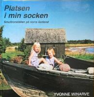 Platsen i min socken : smultronst&auml;llen p&aring; norra Gotland