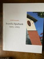 Ivetofta Sparbank 1905-2005