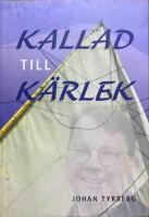 Kallad till k&auml;rlek : herdabrev till Lunds stift