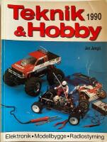 Teknik & Hobby 1990 Elektronik Modellbygge Radiostyrning