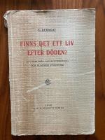  Finns det liv efter d&ouml;den? Ett svar fr&aring;n naturvetenskaplig och filosofisk st&aring;ndpunkt. 