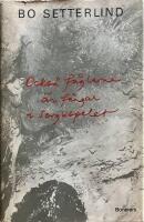 Ocks&aring; f&aring;glarna &auml;r f&aring;ngar i sorgespelet : dikter