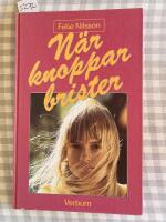 N&auml;r knoppar brister