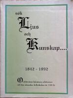 S&ouml;k ljus och kunskap.... 1842-1992 - Olofstr&ouml;ms kommun celebrerar att den svenska folkskolan &auml;r 150 &aring;r