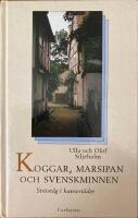 Koggar, marsipan och svenskminnen : str&ouml;vt&aring;g i hansest&auml;der