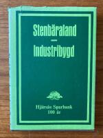 Stenb&auml;rarland - Industribygd. Hj&auml;rsn&auml;s Sparbank 100 &aring;r