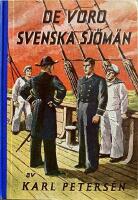 De voro svenska sj&ouml;m&auml;n