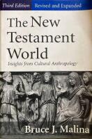 The New Testament world : insights from cultural anthropology