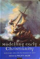 Modelling early Christianity. Social-scientific studies of the New Testament int its contest