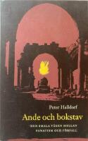 Ande och bokstav : den smala v&auml;gen mellan fanatism och f&ouml;rfall
