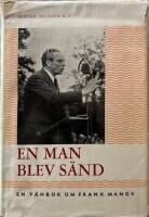  En man blev s&auml;nd En v&auml;nbok om Frank Mangs 