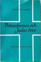  Petrusbreven och Judas brev. En kort utl&auml;ggning 