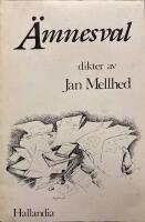  &Auml;mnesval : dikter av Jan Mellhed 