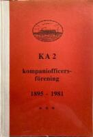 K A 2 kompaniofficers-f&ouml;rning 1895-1981 Minnesskrift