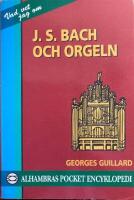 J S Bach och orgeln
