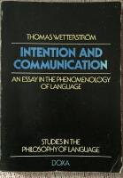 Intention and communication - an Essay in the Phenomenology of Language