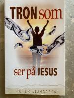 Tron som ser p&aring; Jesus