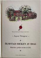 &Ouml;lmstad socken av idag : m&auml;nniskor, g&aring;rdar och hus &aring;r 2015