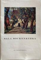 Sala sockenkyrka. En orientering.