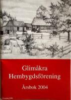 Glim&aring;kra Hembygdsf&ouml;rening &aring;rsbok 2004