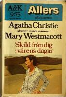 Skild fr&aring;n dig i v&aring;rens dagar : en kvinnas historia