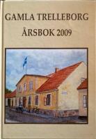 Gamla Trelleborg &aring;rsbok 2009